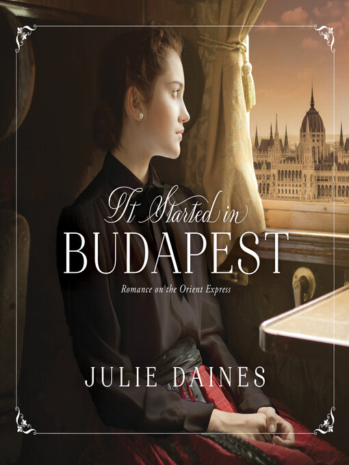 Title details for It Started in Budapest by Julie Daines - Available